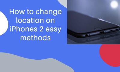 How to change location on iPhones 2 easy methods