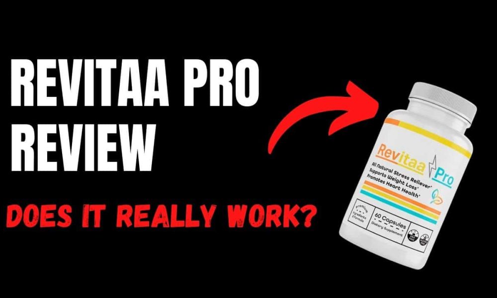 Revitaa Pro Capsules Reviews- Is it a Scam or Legit? Safe to Use & More Reports