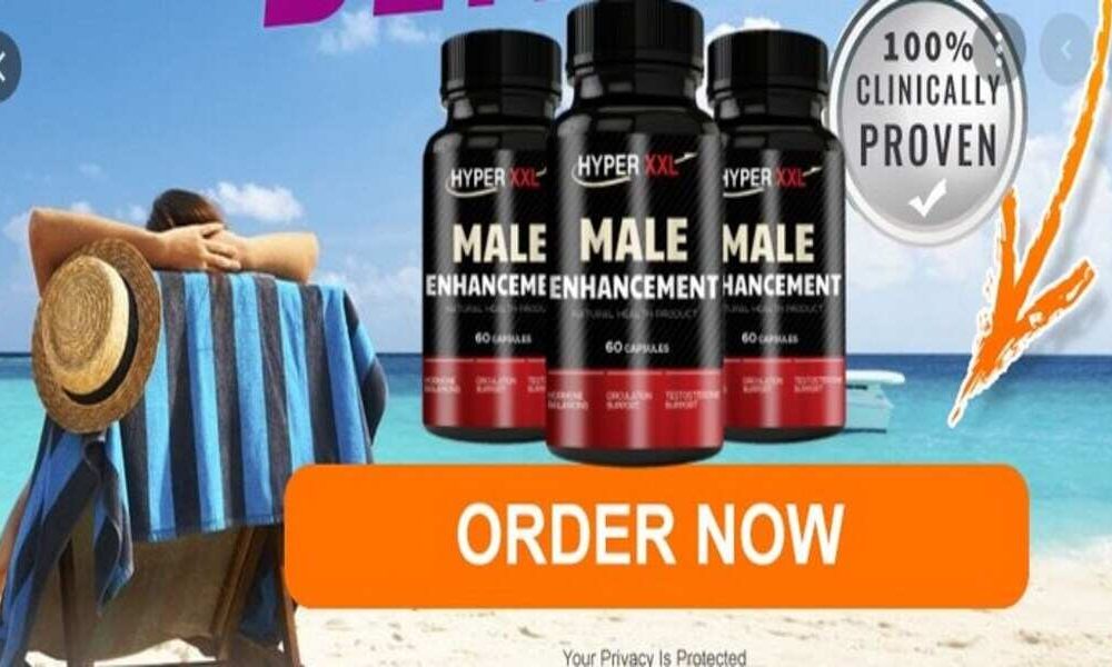 Warning Hyper XXL Male Enhancement Pills Review-Customer Exposed Price