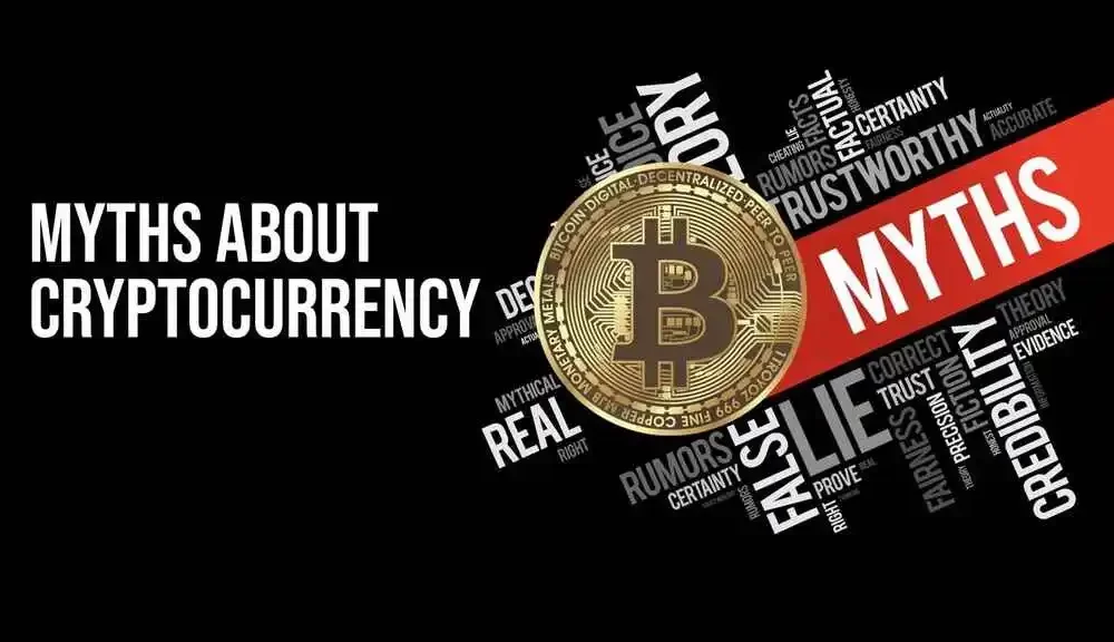 Cryptocurrency: Top Myths Debunked