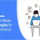 How To Use Social Media To Enhance E-Commerce Business