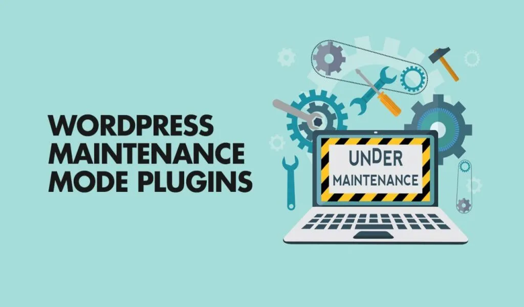 Best Maintenance Plugins for WordPress