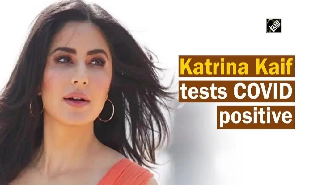 Katrina Kaif Tested Positive for COVID-19