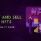 How To Buy And Sell NFTs?