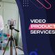 Video Production Services