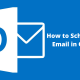 Schedule an Email in Outlook