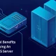 7 Powerful Benefits Of Buying An SSD VPS Server