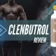 CrazyBulk Clenbutrol Review: Effective Natural Alternative to Clenbuterol?