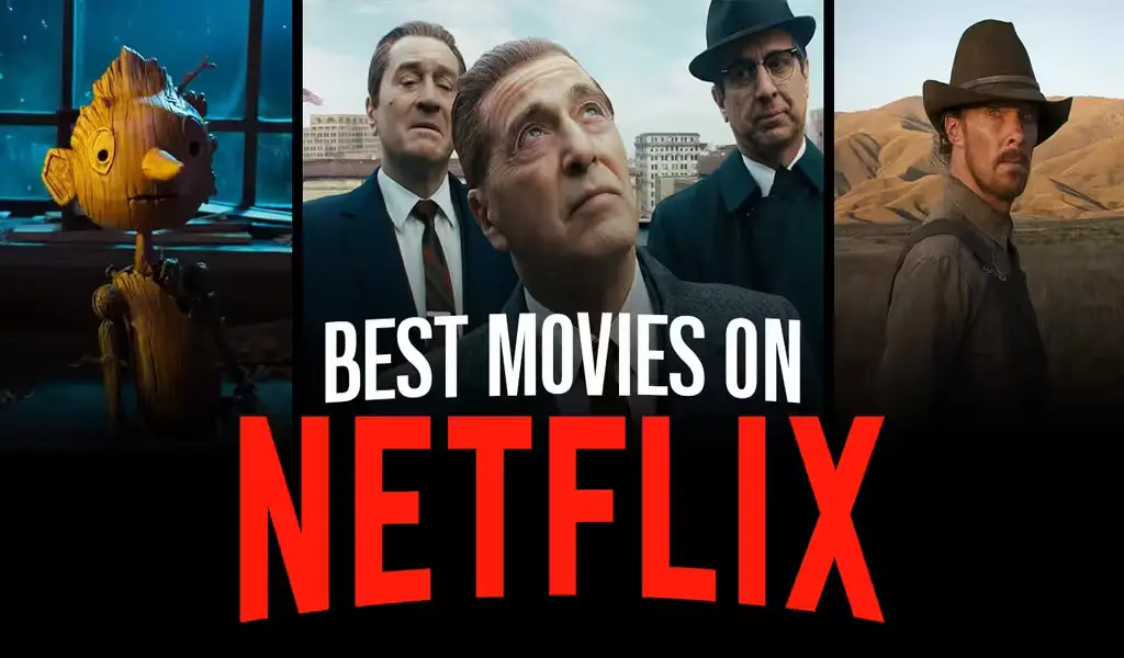 The 5 Best Movies on Netflix Right Now in 2024!