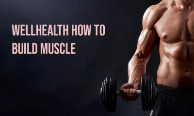 Wellhealth How to Build Muscle Tag: Gym Trainer Guide