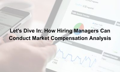 Let's Dive In: How Hiring Managers Can Conduct Market Compensation Analysis